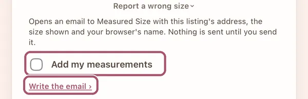 The bottom of the card, "Report a wrong size" opened: the "Add my measurements" box and "Write the email" are outlined.