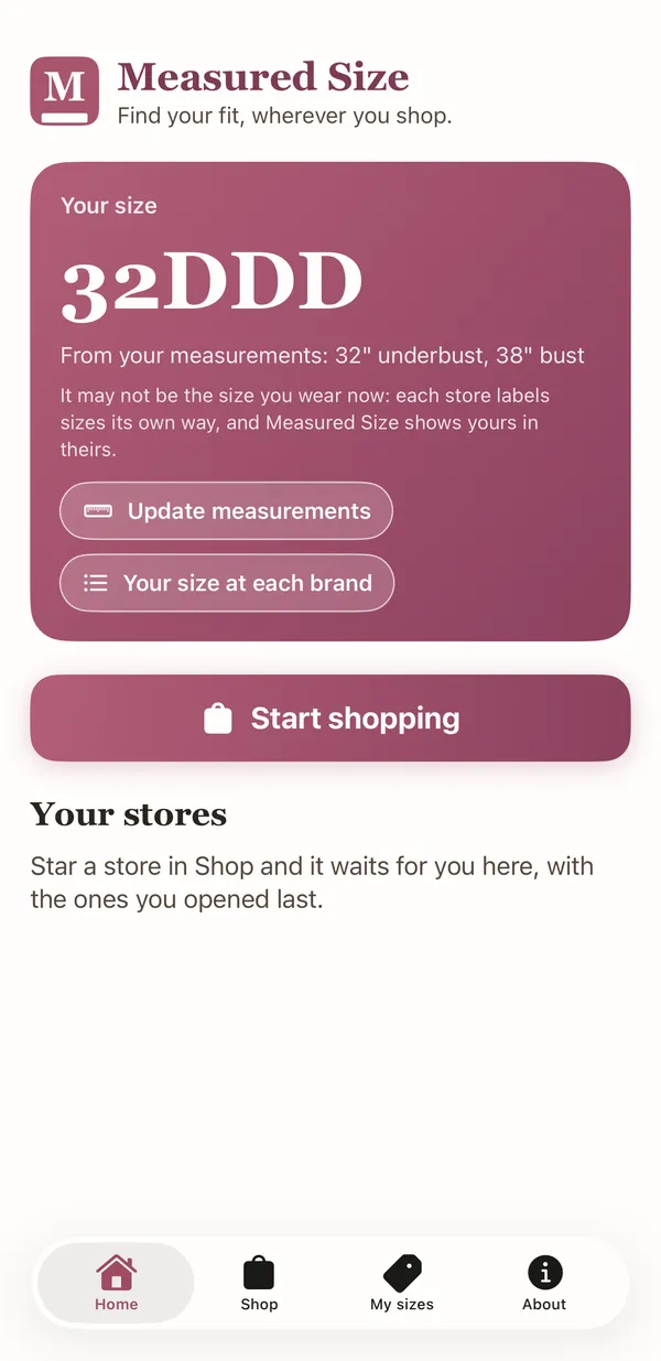 Home: "Your size" 32DDD, with "Update measurements", "Your size at each brand" and "Start shopping".