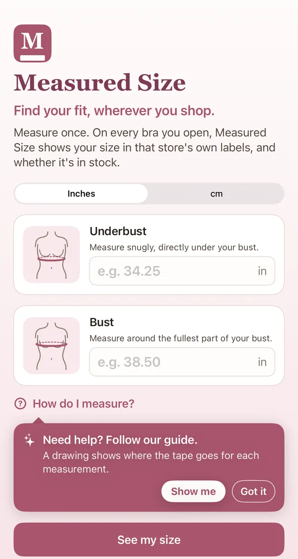 The Measured Size app's first screen: "Find your fit, wherever you shop.", with boxes for underbust and bust.